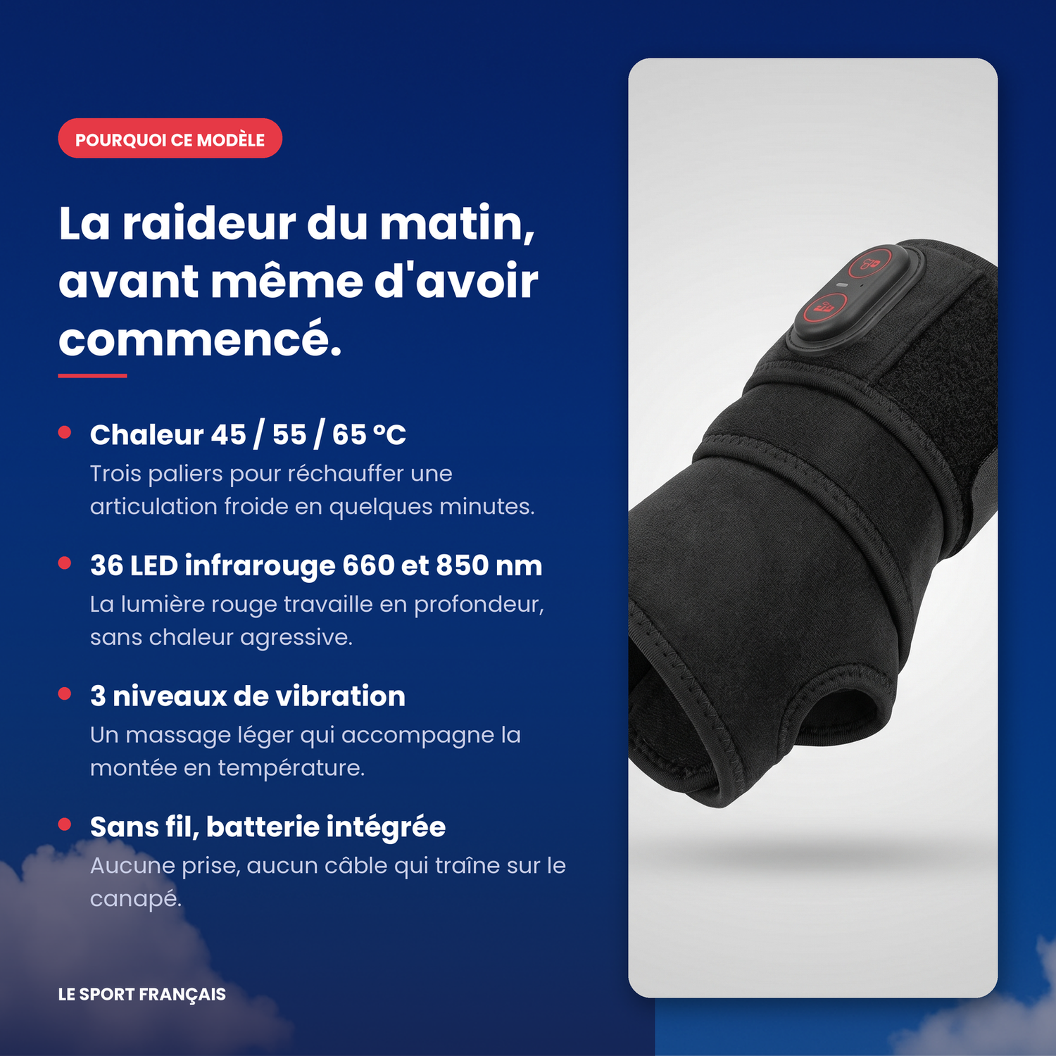 Bénéfices de l'attelle chauffante : chaleur 45/55/65 °C et 36 LED infrarouge 660 et 850 nm