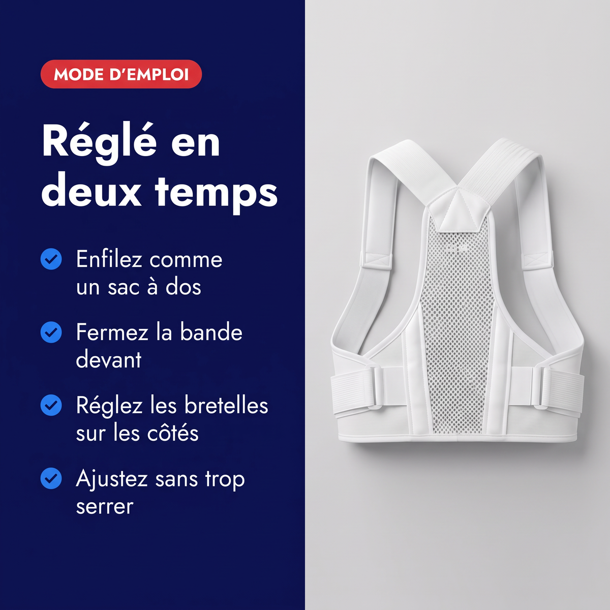 Mode d'emploi du correcteur de posture blanc : enfiler, fermer la bande devant, régler les bretelles sur les côtés, ajuster