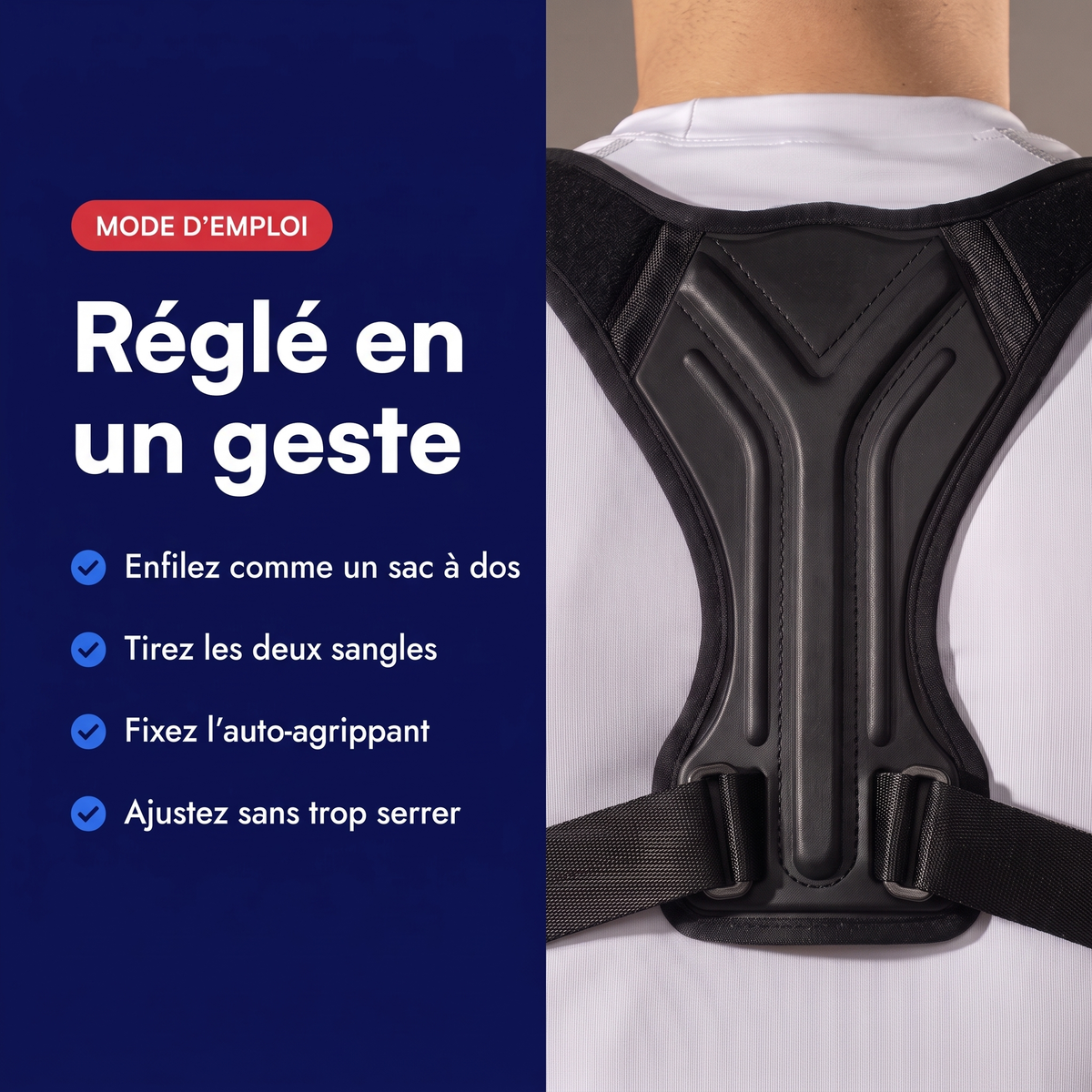 Mode d'emploi du correcteur de posture haut du dos : enfiler comme un sac à dos, tirer les deux sangles, fixer, ajuster