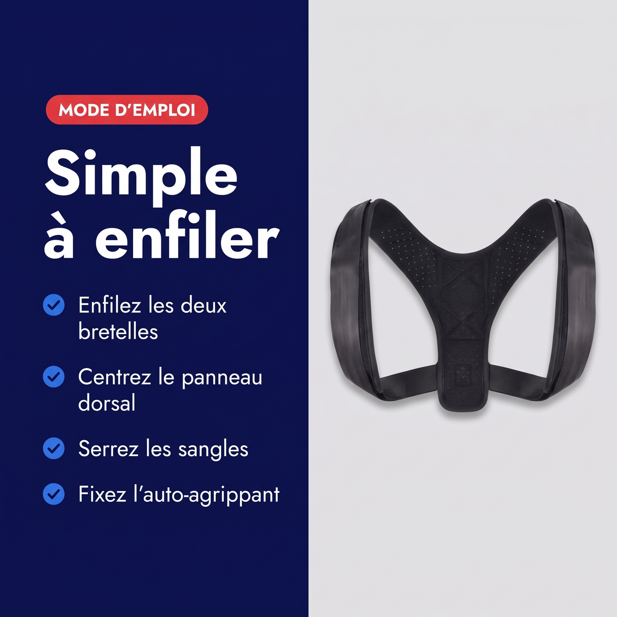 Mode d'emploi du correcteur de posture léger : enfiler les bretelles, centrer le panneau, serrer les sangles, fixer l'auto-agrippant