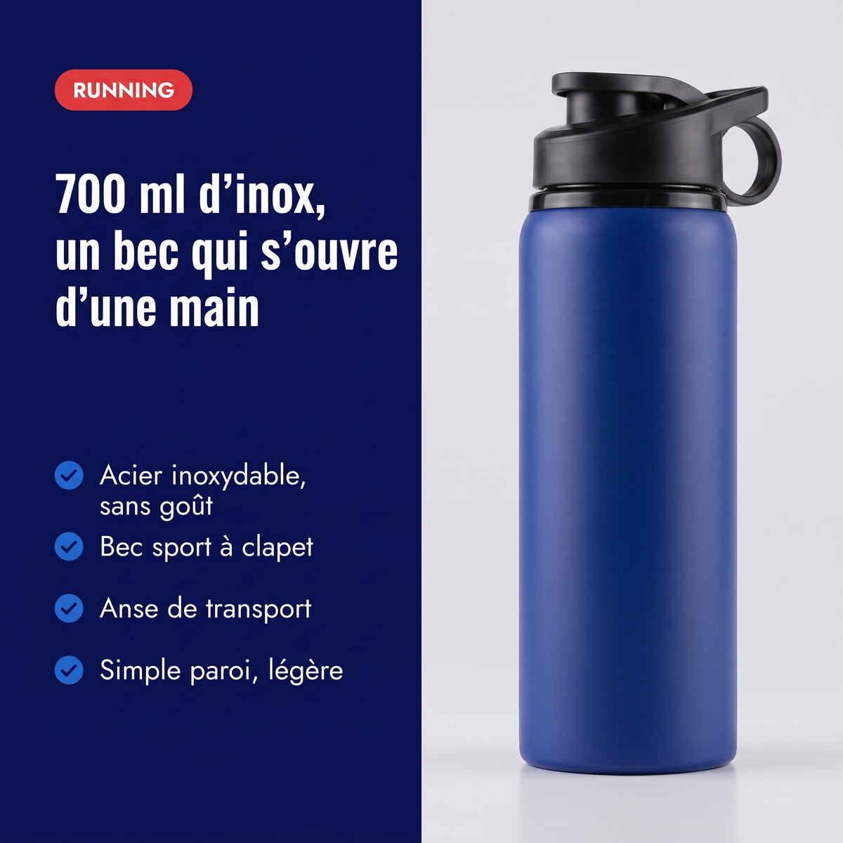Bénéfices de la gourde de sport inox 700 ml : acier inoxydable sans goût, bec sport à clapet, anse de transport, simple paroi légère