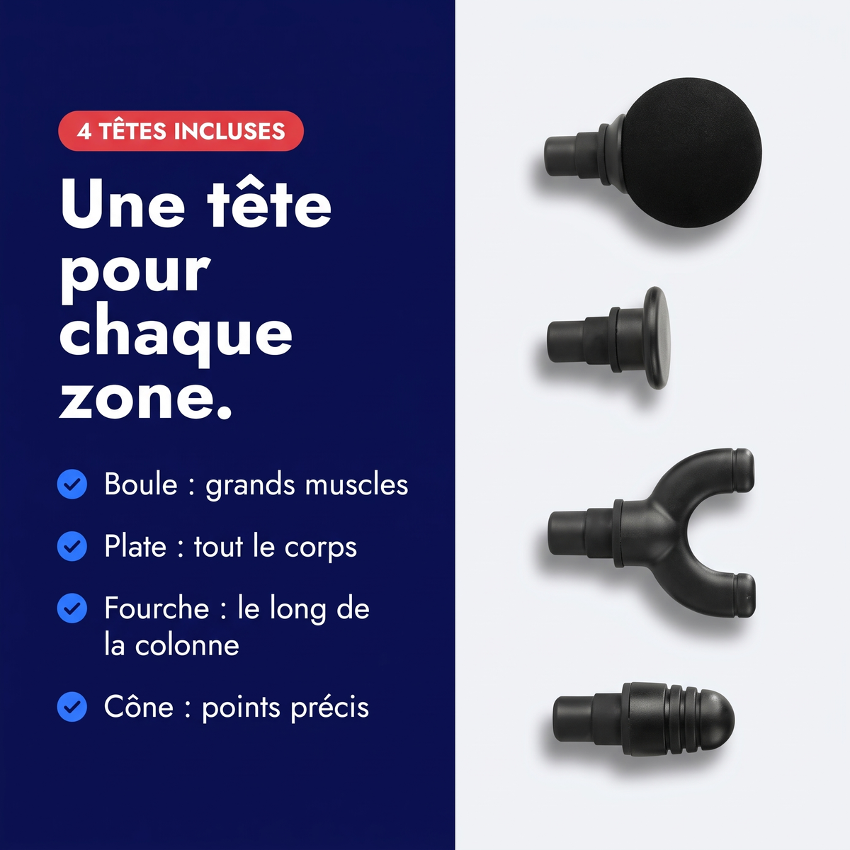 Les 4 têtes du pistolet de massage : boule, plate, fourche et cône